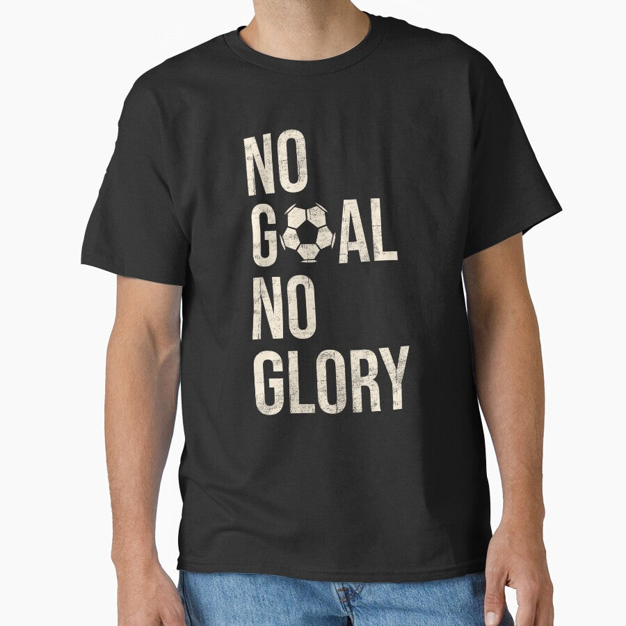 No Goal No Glory Soccer Player Motivation Design by clickbongski