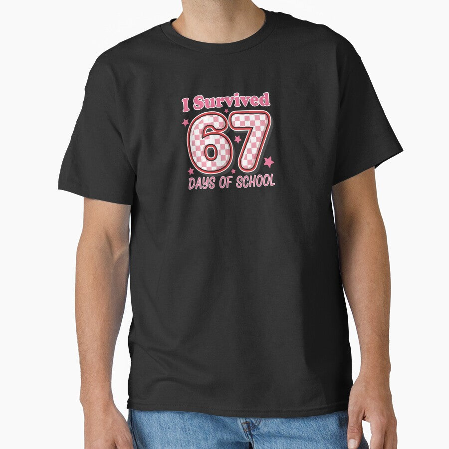 I Survived 67 Days Of School Funny 67 Meme Teachers Students by diyoor