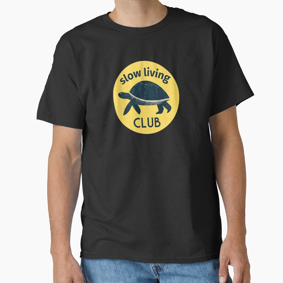 Slow Living Club T-Shirt | Relaxed Lifestyle Graphic Tee | Mindful Living Apparel | Tranquil Gift Idea by Loffartdesign