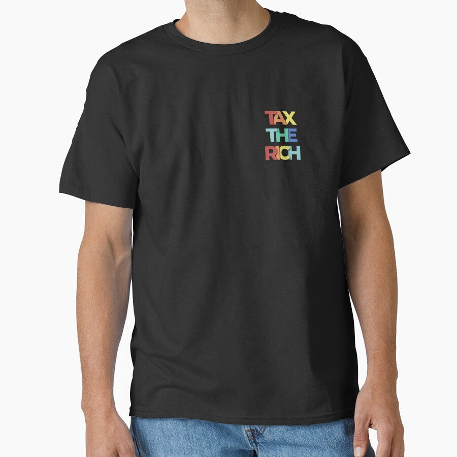 Tax The Rich Saying by yeknow
