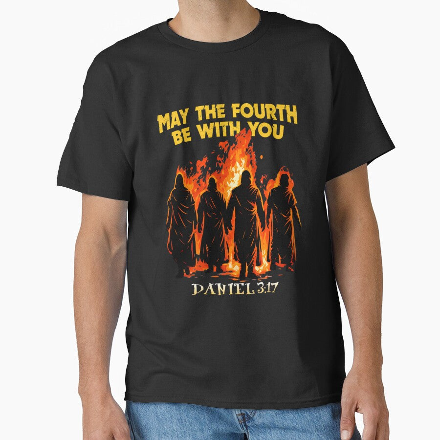 May The Fourth Be With You Daniel 3_17 by Malosortin