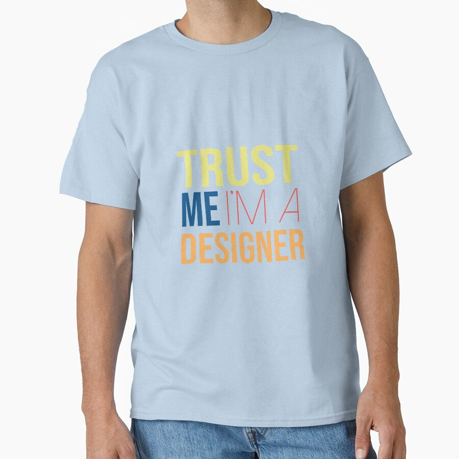 Trust Me I'm A Designer by YourTypicalMood