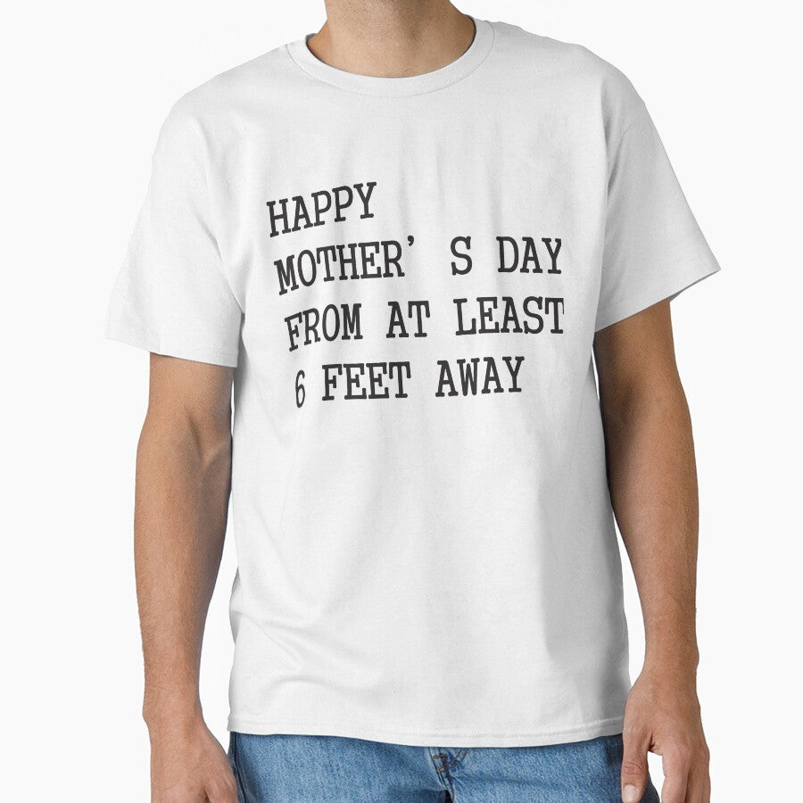 Happy Mother's Day 2020 From At Least 6 Feet Away by VEGA_DESIGNS