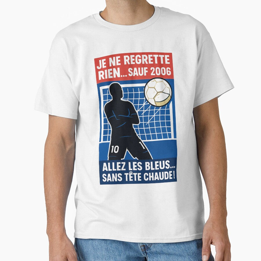 France World Cup 2026 - Je Ne Regrette Rien Sauf 2006 - Mbappé Celebration - Allez Les Bleus Sans Tête Chaude - French Soccer Fan Gift by pixelandpassionart