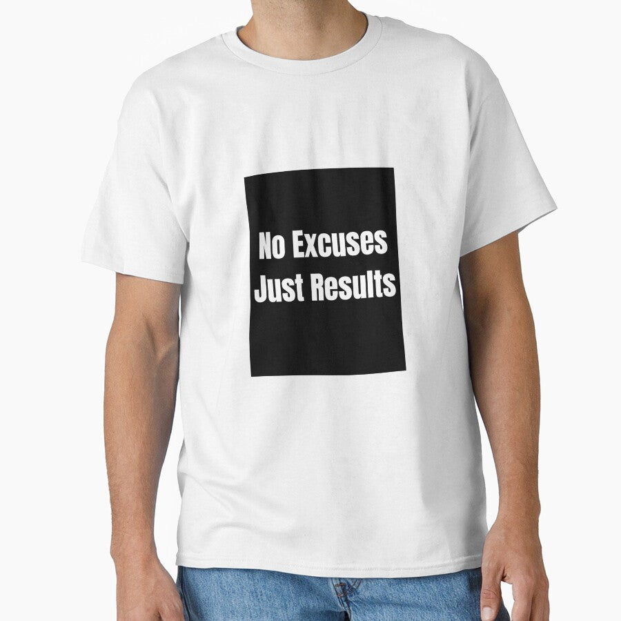 Motivational Quote T-Shirt – No Excuses Just Results by Mindset Threads