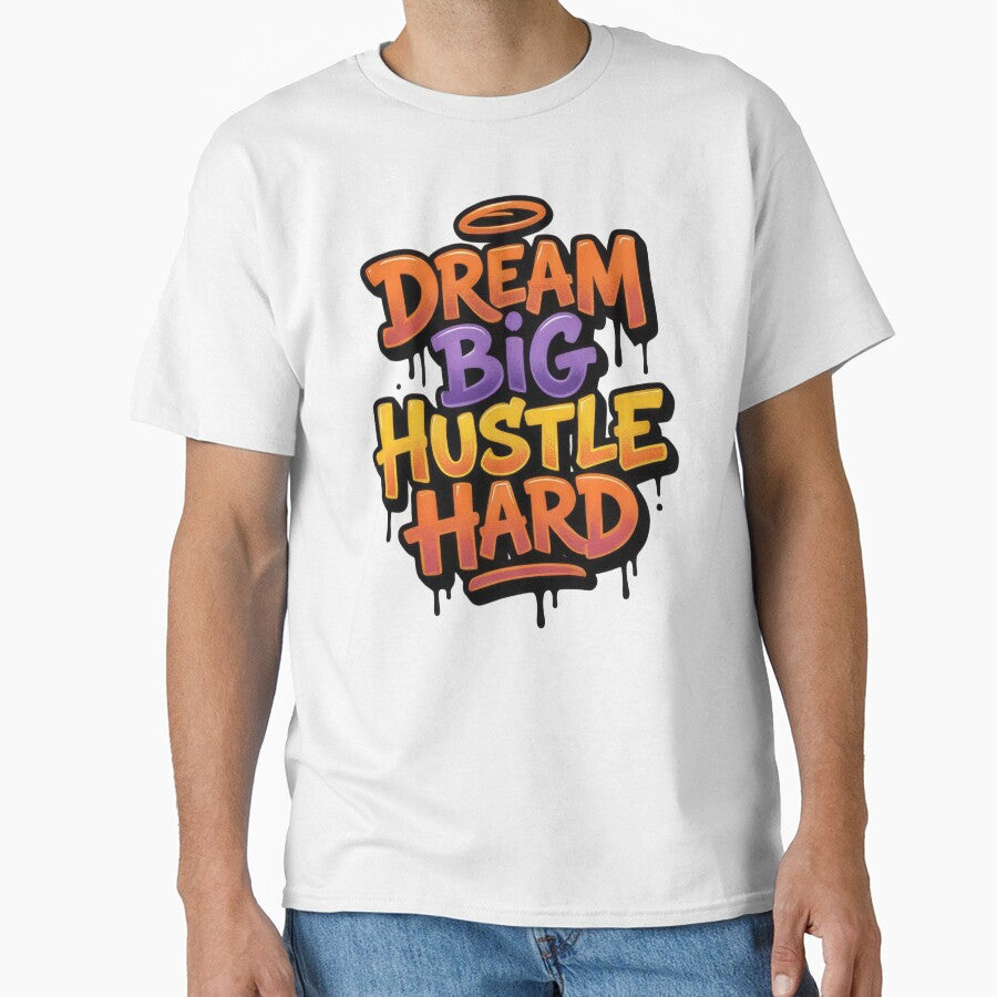 Dream Big Hustle Hard by Whambammy