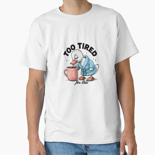 "Too Tired For This" Cute Duck in Robe Drinking Coffee Design by Colorful-Garden