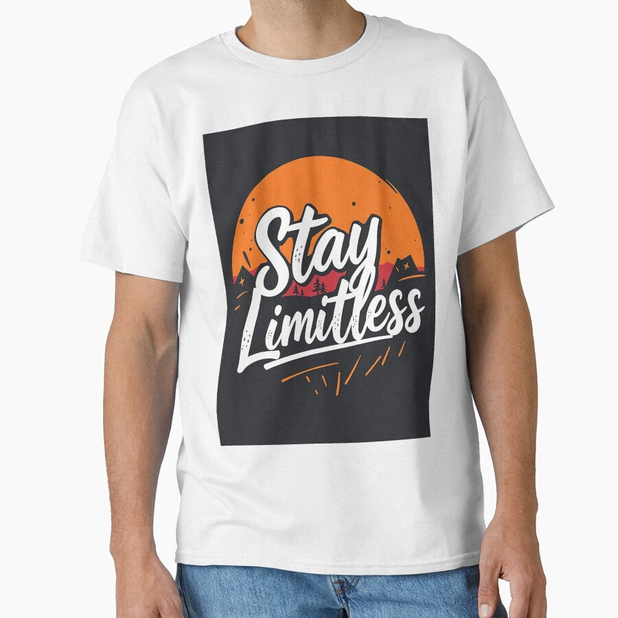 Stay Limitless shirt design by GreatDesignsAI