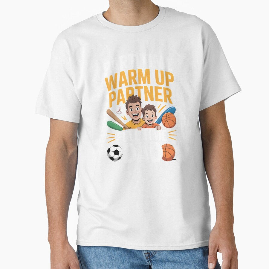 Part Time Warm Up Partner Full Time Dad – Sports Proud Dad Shirt by Redgiant87x