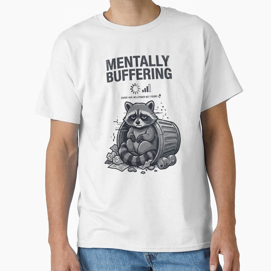 Mentally Buffering Raccoon Tee – Alt Meme Shirt by ZyxDes