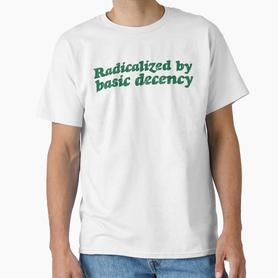 Radicalized By Basic Decency V3 - Pine by sillyjess