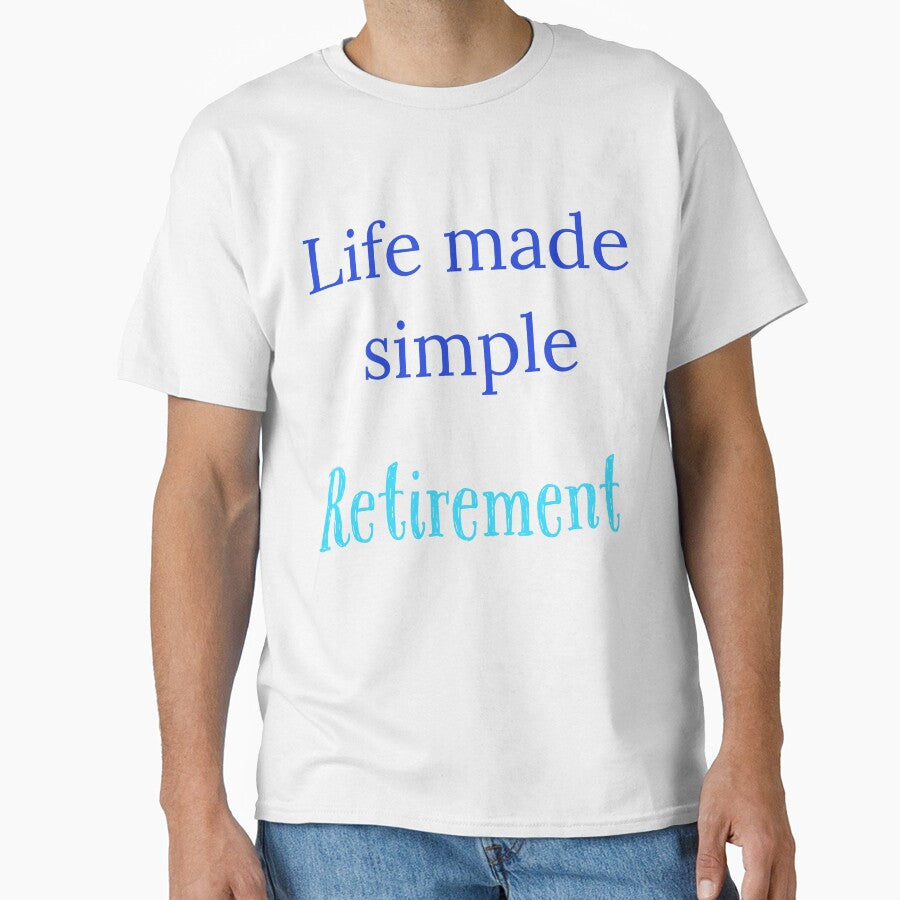 Life made simple,  Retirement by Jho251981