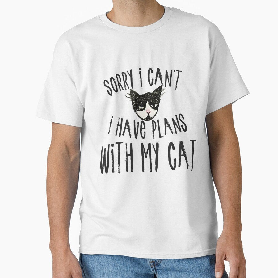 Sorry I can't I have plans with my Cat Short Sleeve by hadealottiny