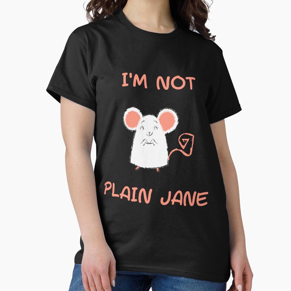 I'm not plain Jane. Funny t-shirts and gifts. by ConradoBullhead