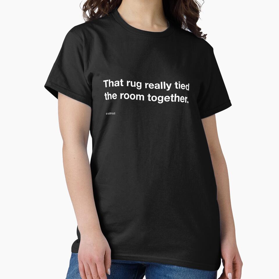 The Big Lebowski quote, "That rug really tied the room together." by tiptoptees
