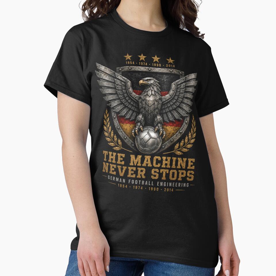 Germany The Machine Never Stops T-Shirt | German Football Gift by VizoArt-Studio