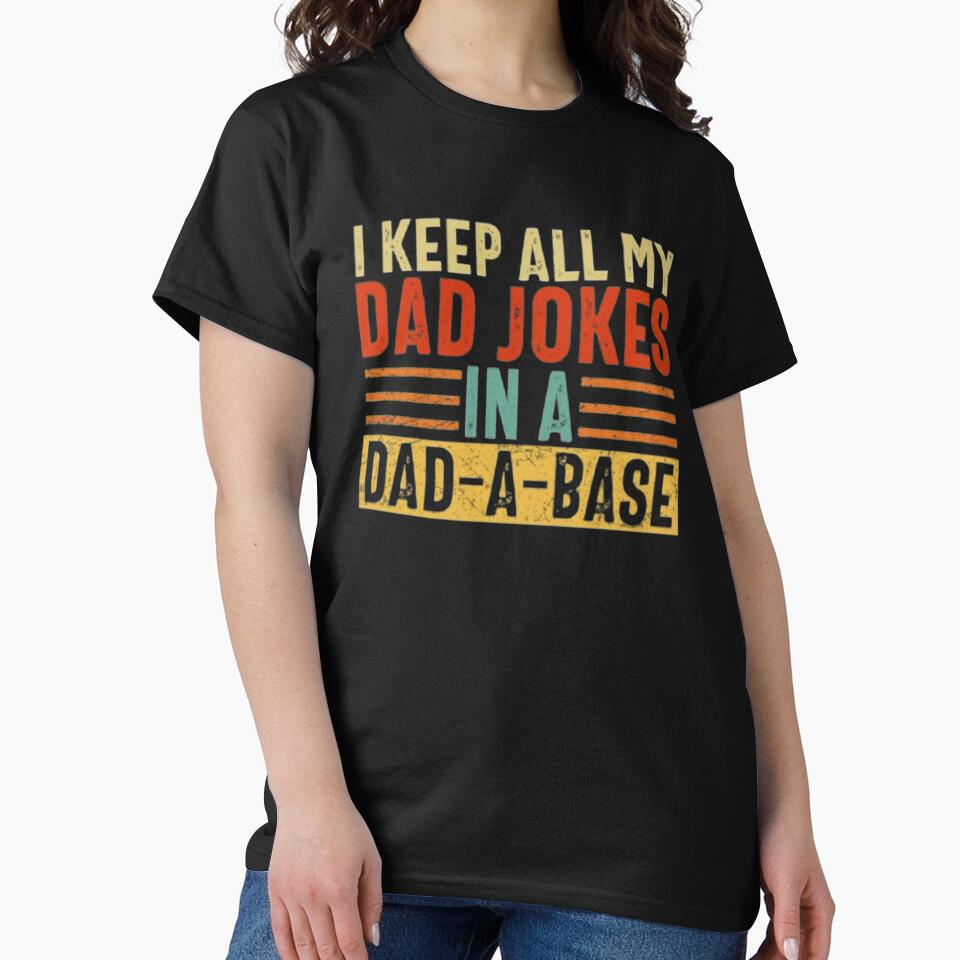 I keep all my Dad jokes in a Dad a Base by Tarun Bisht
