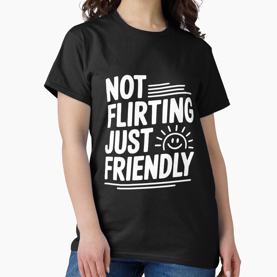 Not Flirting Just Friendly by Frank Ring