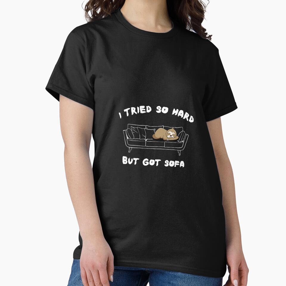 I Tried So Hard But Got Sofa by TeeHeeHeeStore