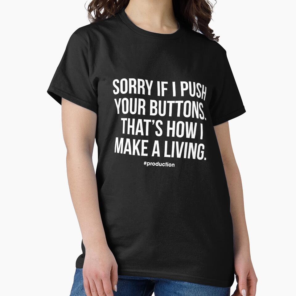 I Make a Living Pushing Buttons by The Feedback Loop