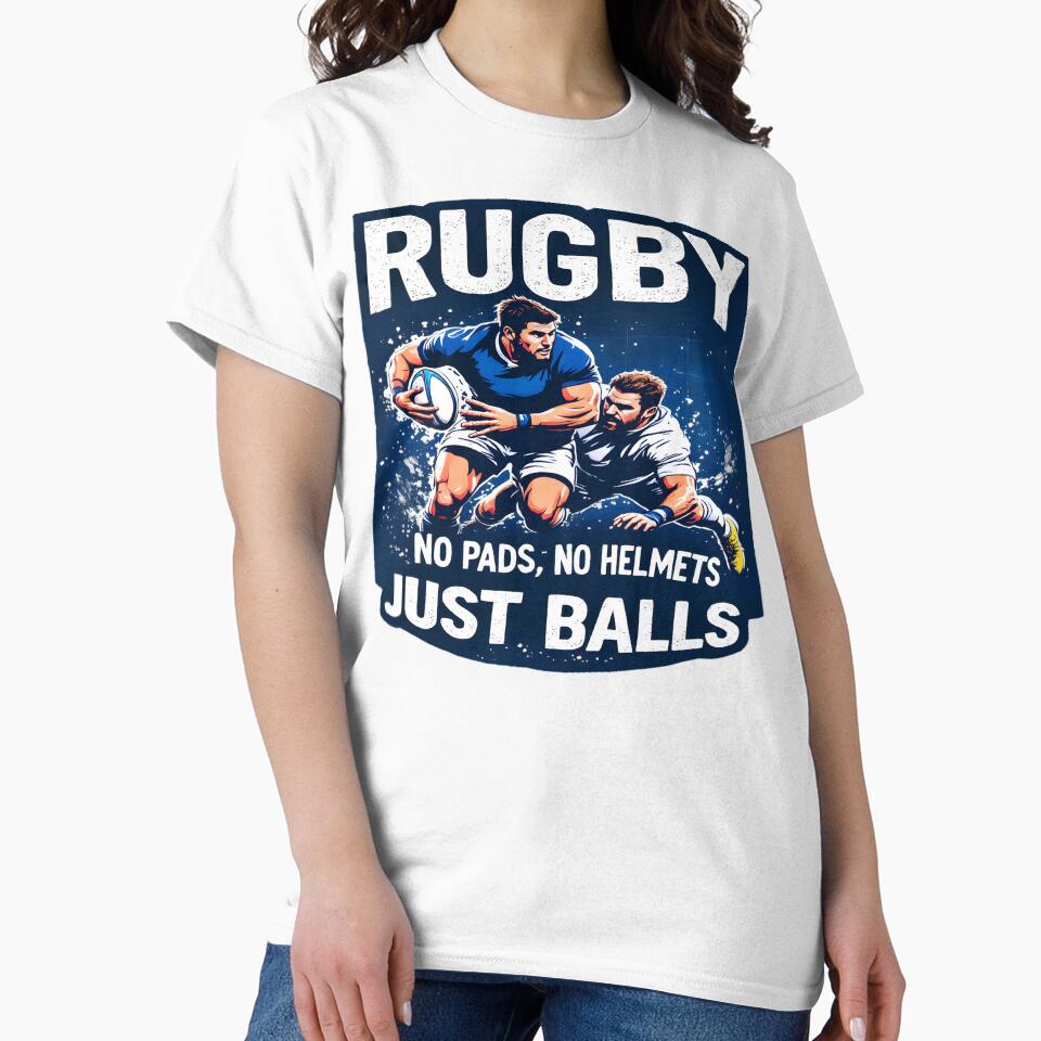 Rugby No Pads No Helmets Just balls by AlphaTeez