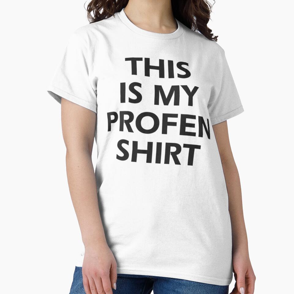 This is My Profen Shirt by sinkedink