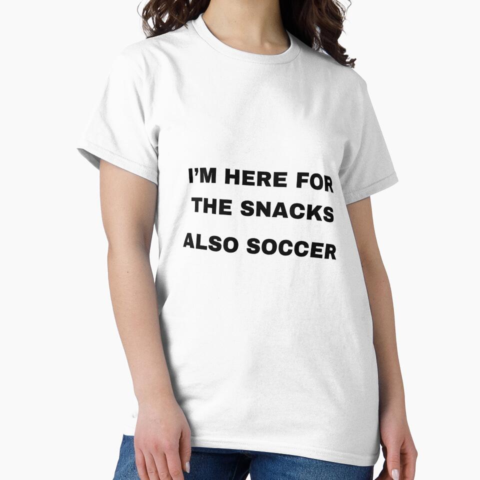 I'm here for the snacks, also soccer by raffrasta