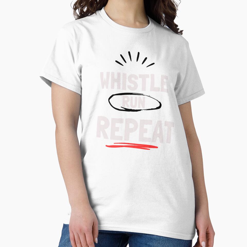 Whistle Run Repeat - Soccer Player Gift Funny Soccer Shirt by SkywovenStudios