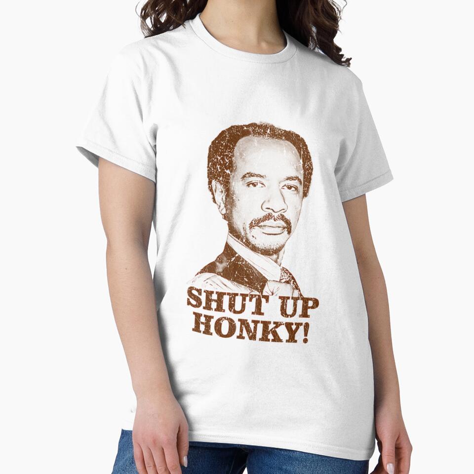 Shut Up Honky Meme Jeffersons Distressed by Sanidaarts