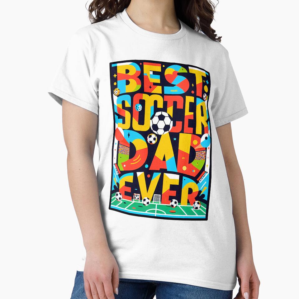 Best Soccer Dad Ever by SportsT-Shirts