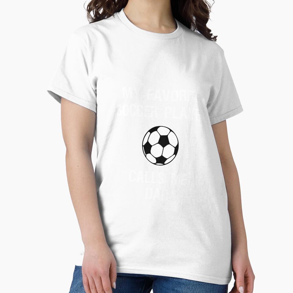 Soccer Dad Shirt - Funny Proud Soccer Dad Favorite by HammonArt
