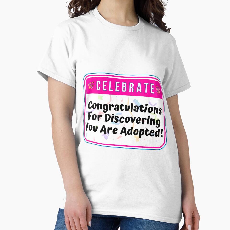 CELEBRATION:  Congratulations For Discovering You Are Adopted! - funny celebration signs by DesignsFromTW-S