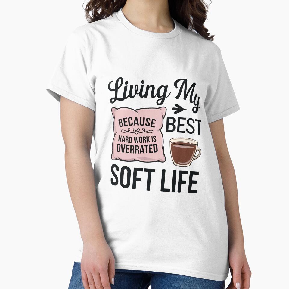 Living My Best Soft Life, becouse hard working is overrated by MonkiFlipp