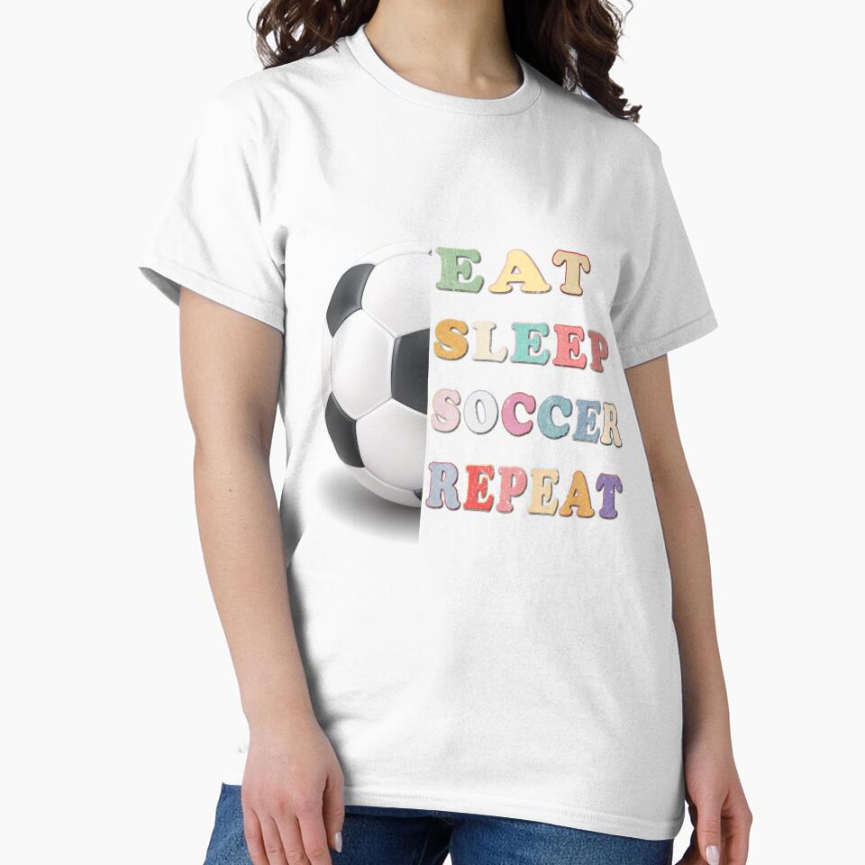 Eat. Sleep. Soccer. Repeat. – Classic Soccer Life T-shirt by SultanKing