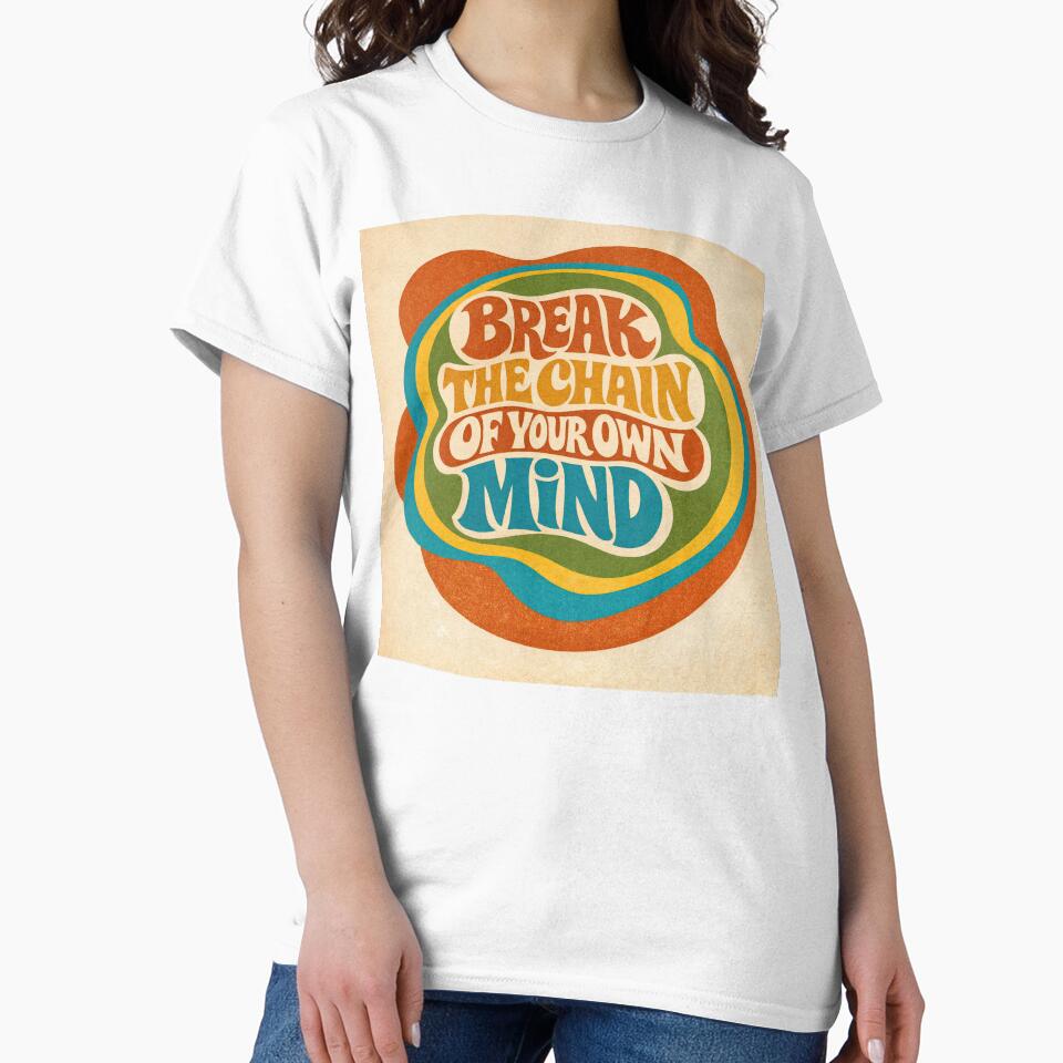Break the Chain – Retro Mindset by ForeverPrintsOK