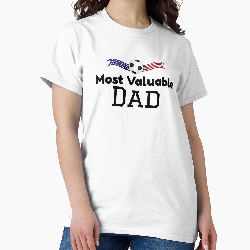 Most Valuable Dad Soccer Father's Day Gift by treasures83