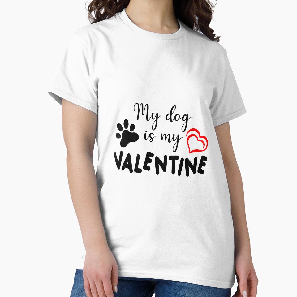 my dog is my valentine shirts by Ayoublab