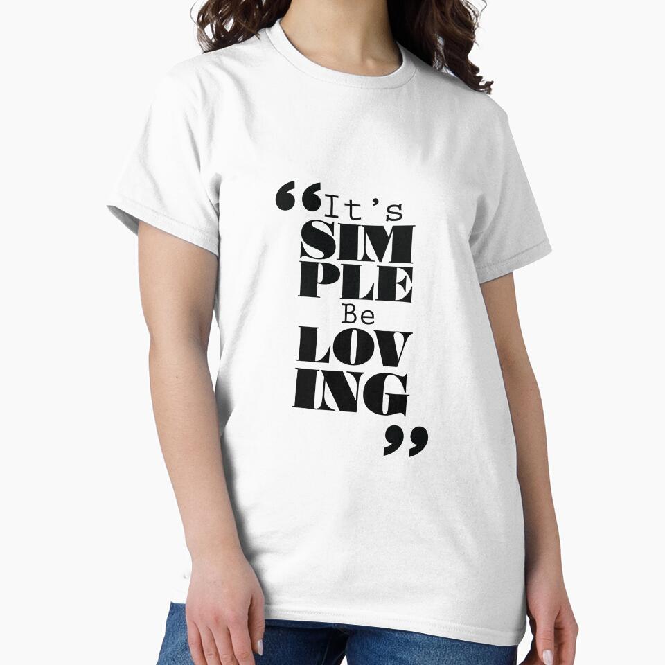 It's Simple : Be Loving by Forbidden Fig  Leaf