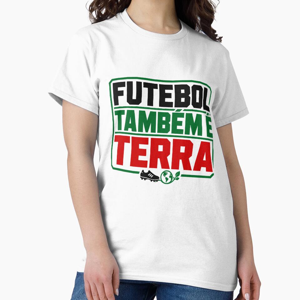 Futebol Também É Terra Brazilian by POD DYNASTY | Original Print On Demand T-Shirt Graphics