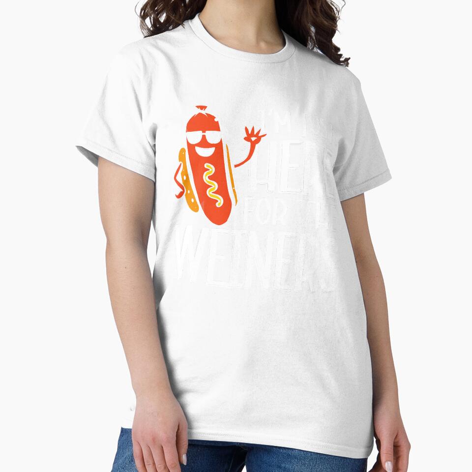 Funny Hot Dog I'm Just Here For The Wieners Sausage by BESTxMODEL