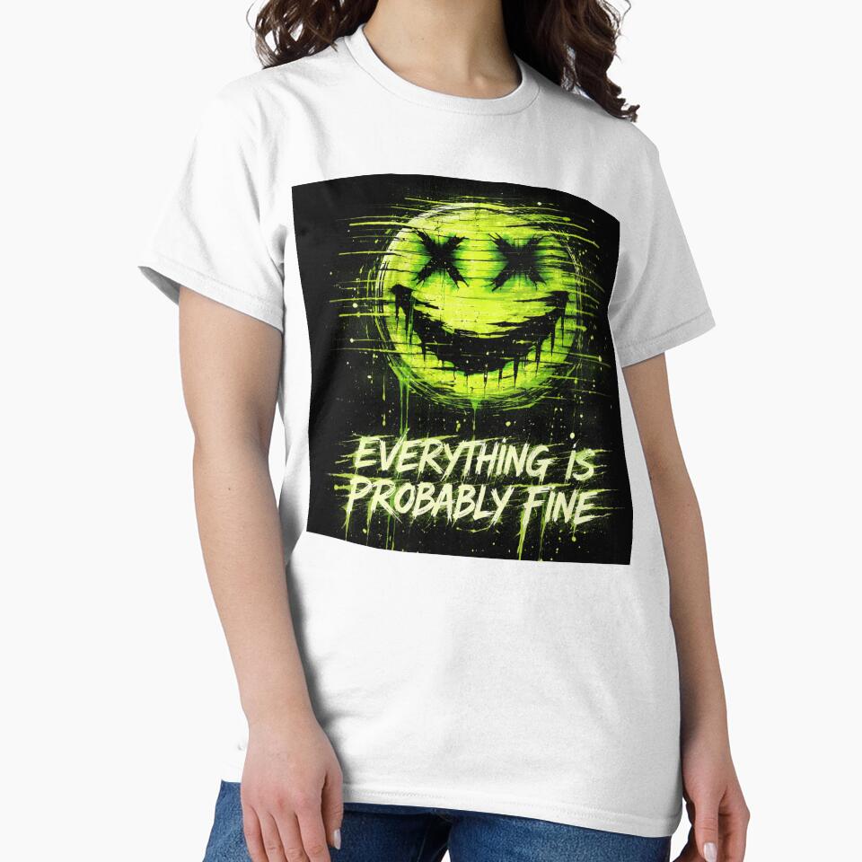 Everything is probably fine streetwear by Identity_Error
