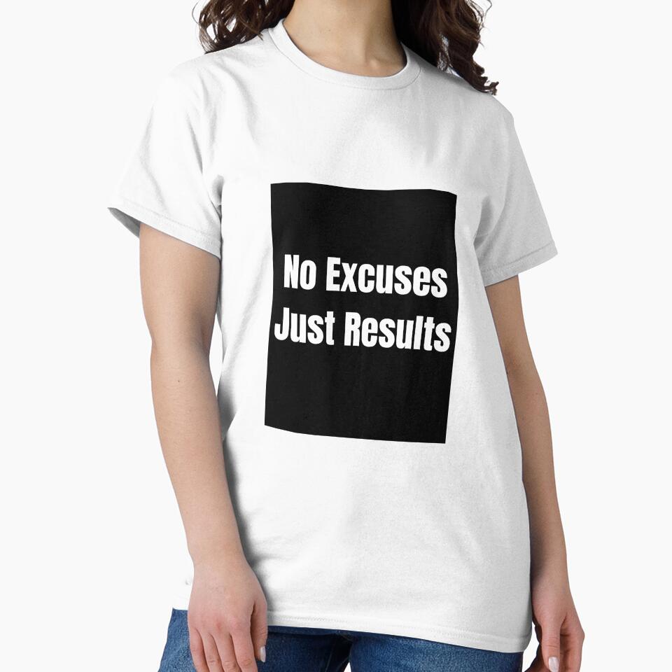 Motivational Quote T-Shirt – No Excuses Just Results by Mindset Threads