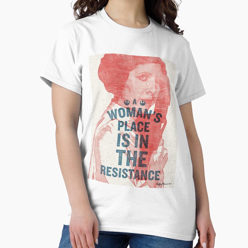 A Woman's Place is in the Resistance by LadiesWhoDesign