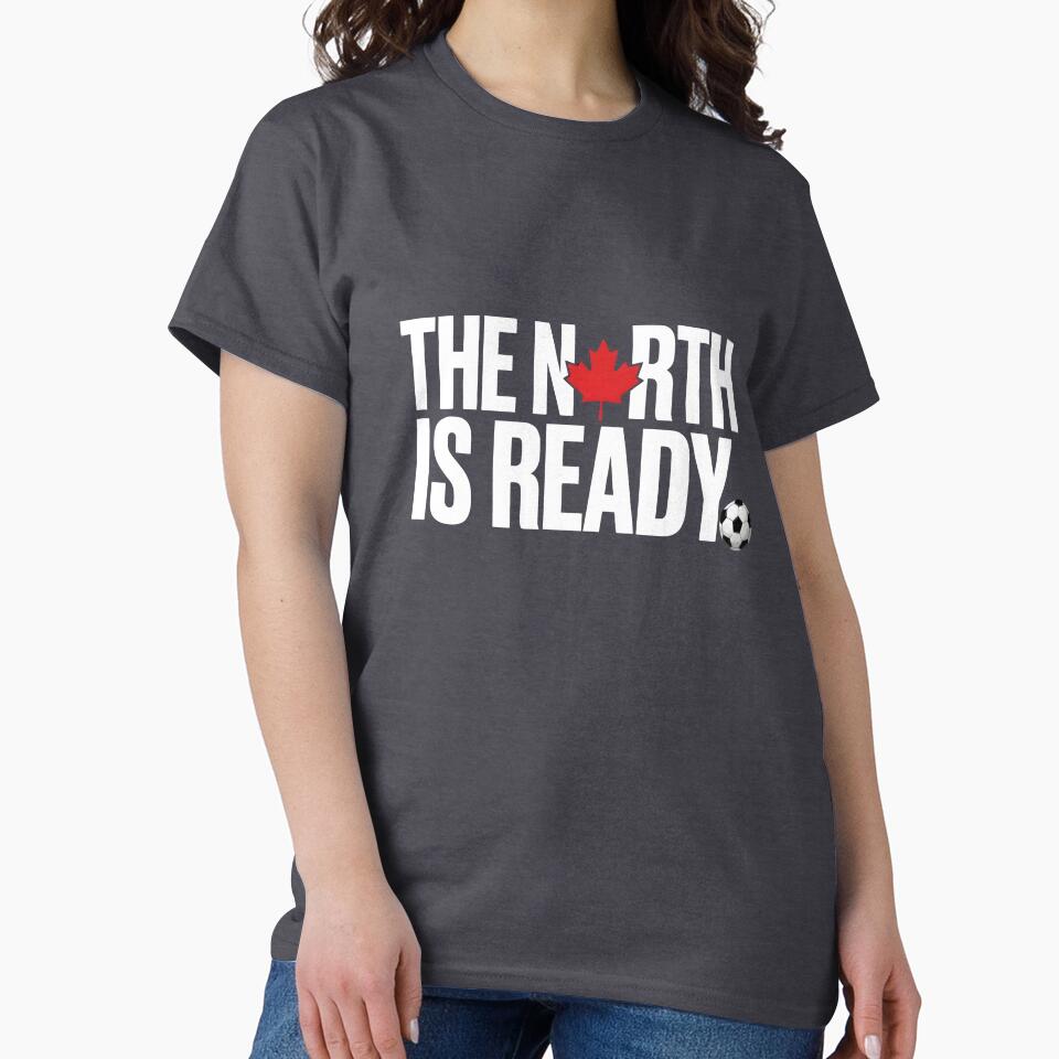 The North Is Ready Canada Soccer Maple Leaf by laughingshirts