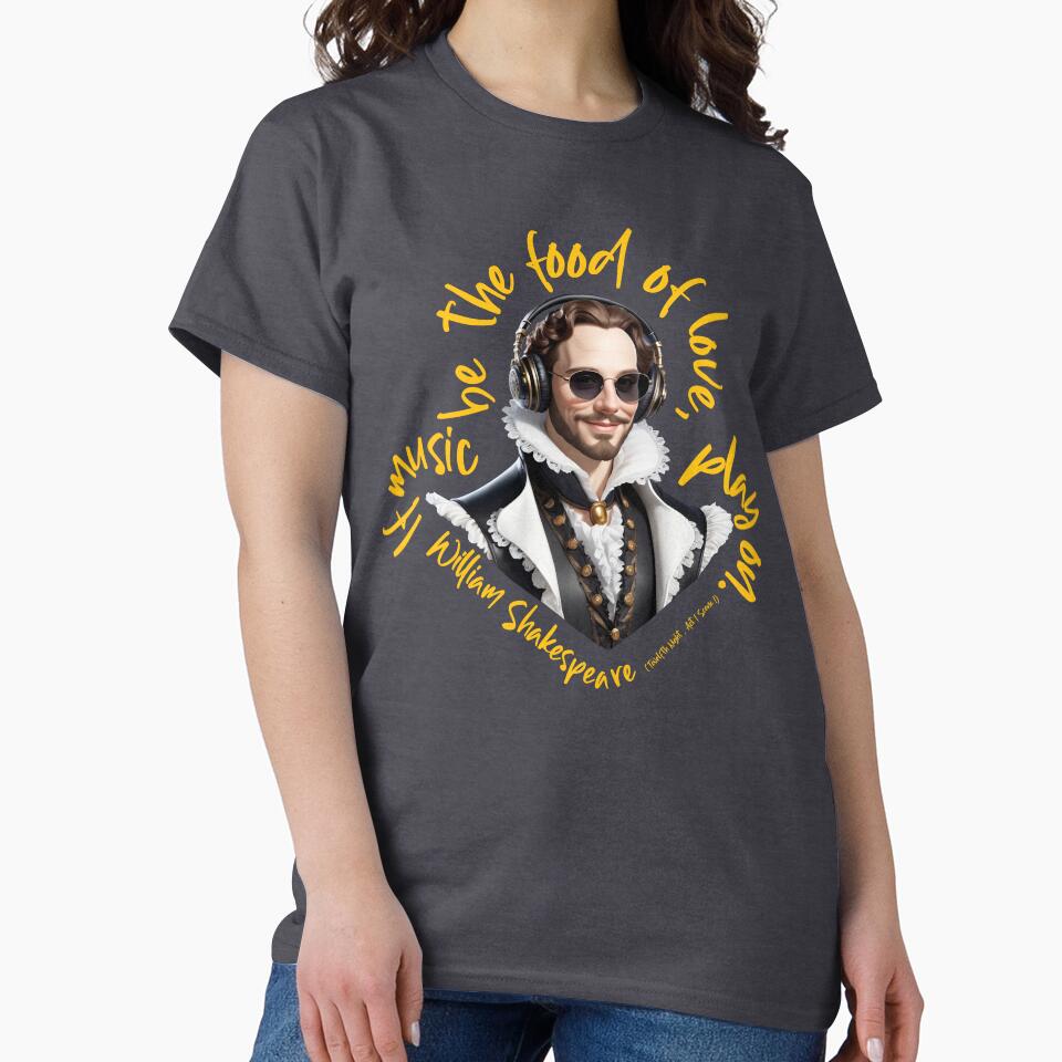 If music be the food of love, play on. (Twelfth Night , Act 1 Scene 1) William Shakespeare by OneLittleCrow