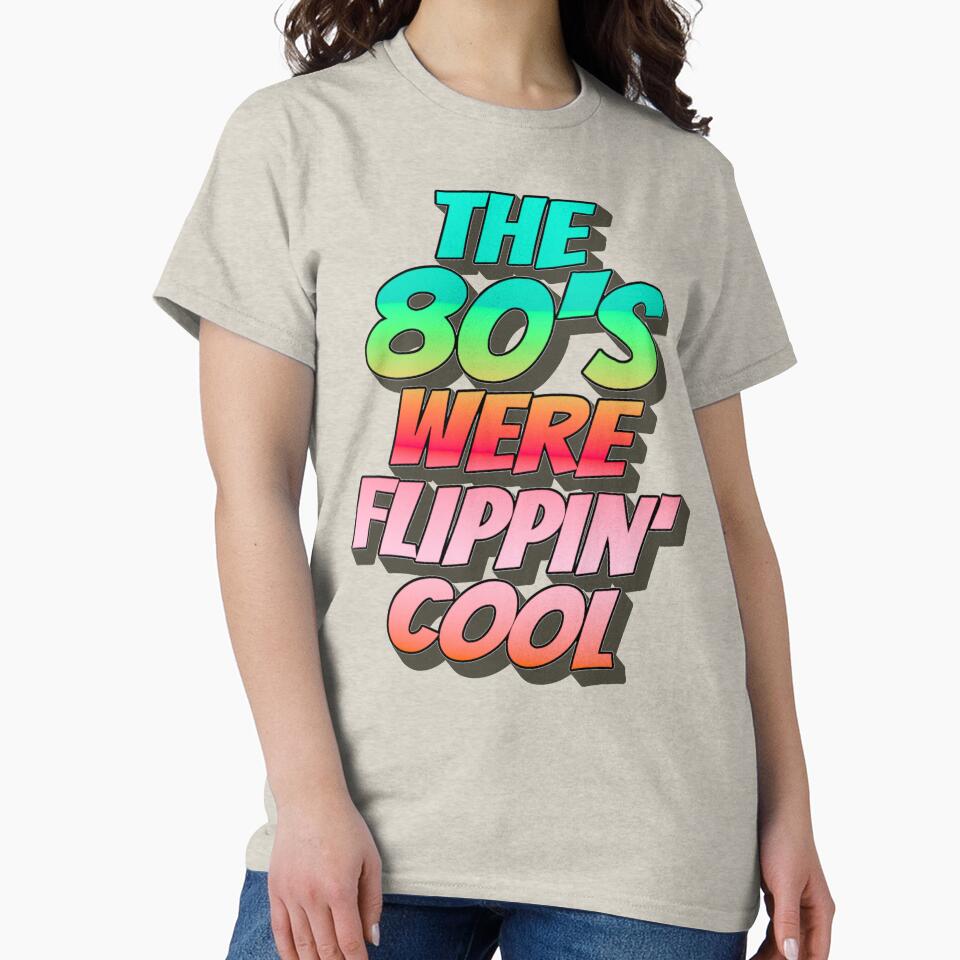Bright Ombre The 80's Were Flippin' Cool, Retro Style Design by TrulyEpoque