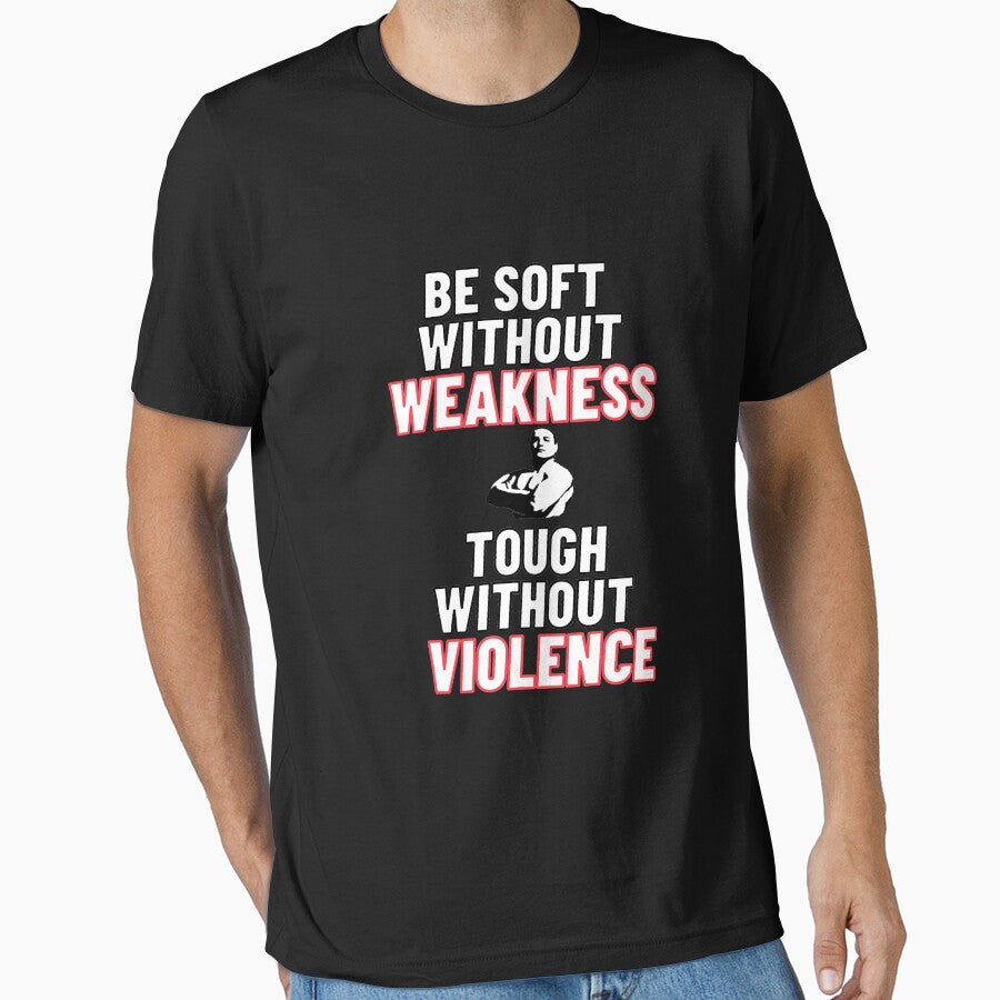 Be soft without weakness, and tough without violence. by Tininai