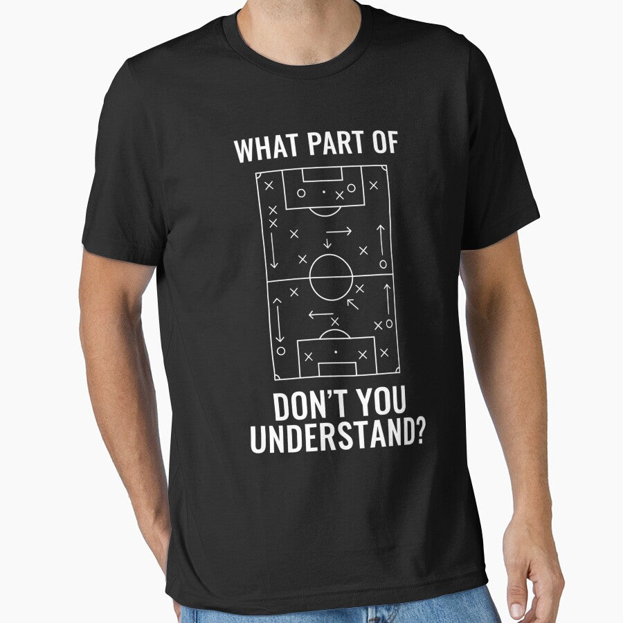 Funny What Part of Soccer Don't You Understand Soccer Coach by THREE LITTLE BEANS