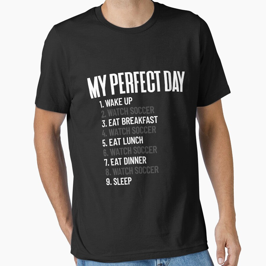 My Perfect Day Watch Soccer All Day Football Soccer Fan Gift Gear by DynamicDesign