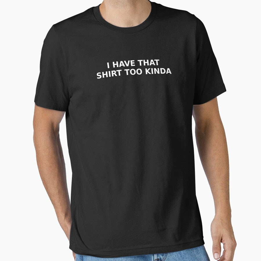 I Have That Shirt Too Kinda by ModdiesColors